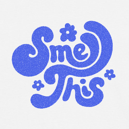 SMELL THIS (Blue on White) – Unisex Organic Cotton T-Shirt
